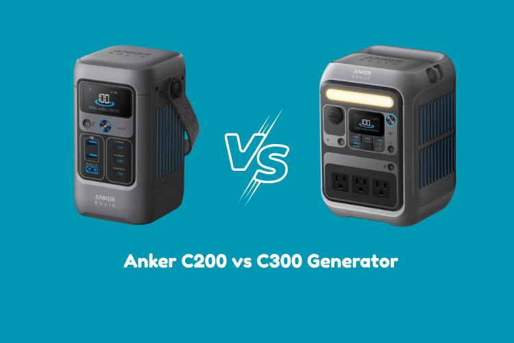 Anker C200 vs C300 Generator