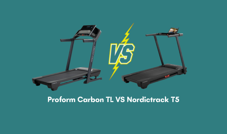 Proform Carbon TL VS Nordictrack T5