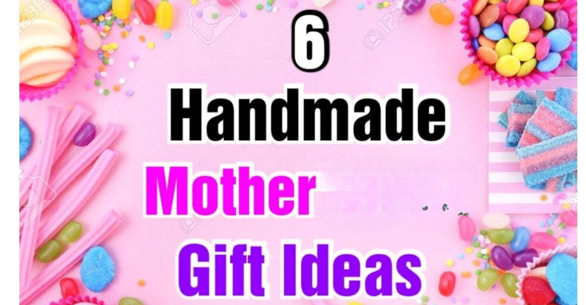 Best Handmade Gifts for Mom